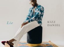 Kizz Daniel – Lie mp3 download free lyrics