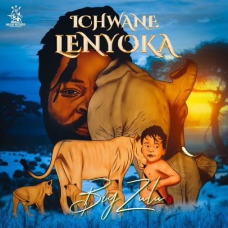 Big Zulu - Ichwane Lenyoka Album zip mp3 download free 2021 datafilehost zippyshare