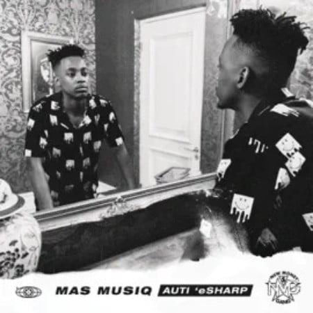 Mas MusiQ - Uzozisola ft. Kabza De Small, DJ Maphorisa & Aymos mp3 download free lyrics