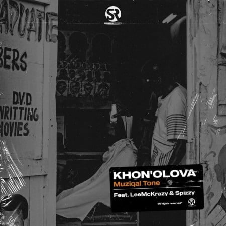 Muziqal Tone – Khona Olova ft Lee McKrazy & Spizzy mp3 download free lyrics