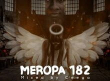 Ceega Wa Meropa 182 Mix mp3 download free 2021 (I Just Wanna live & Play House Music)