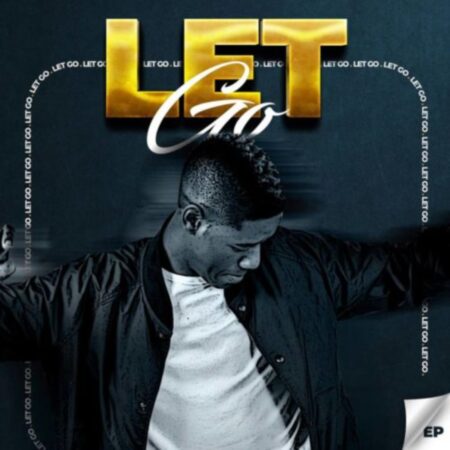 Sje Konka – Let Go EP zip mp3 download free datafilehost zippyfilehost Album