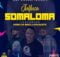 Julluca – Somaloma ft. Kabza De Small & Focalistic mp3 download free lyrics