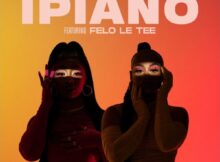 Sha Sha & Kamo Mphela – iPiano ft. Felo Le Tee mp3 download free lyrics