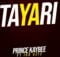 Prince Kaybee - Tayari ft. Idd Aziz mp3 download free full song 2022 lyrics