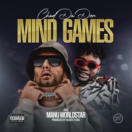 Chad Da Don – Mind Games Ft. Manu Worldstar mp3 download free lyrics