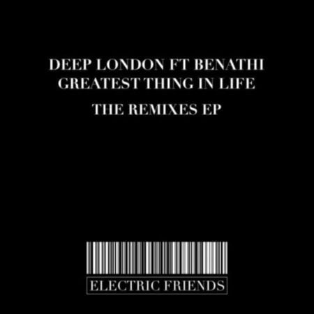 Deep London ft Benathi - Greatest thing in Life (Enoo Napa Remix) mp3 download free lyrics