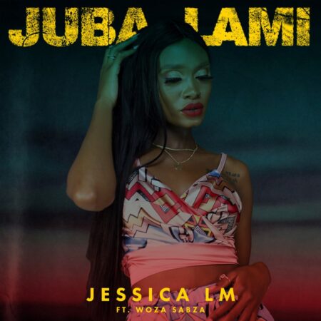 Jessica LM – Juba Lami ft. Woza Sabza mp3 download free lyrics