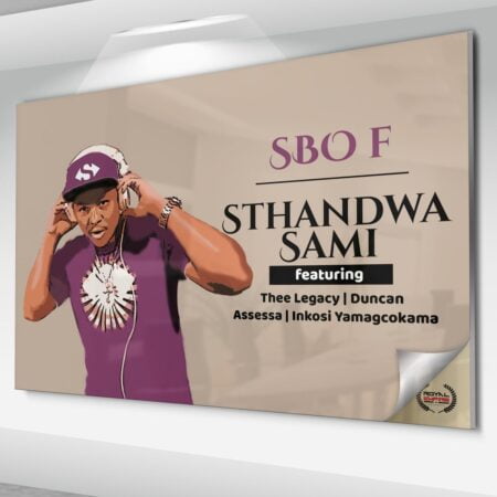 Sbo F - Sthandwa Sami ft. Thee Legacy, Duncan, Assessa & Inkosi Yamagcokama mp3 download free lyrics