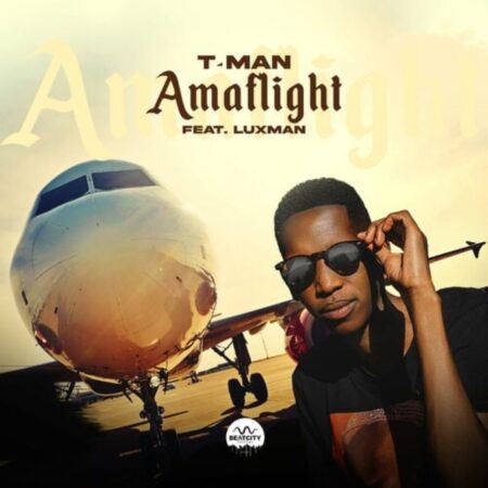 T-Man – AmaFlight ft. Luxman mp3 download free lyrics