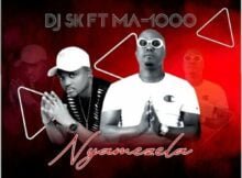 DJ SK - Nyamezela ft. Ma1000 The Vocalist mp3 download free lyrics