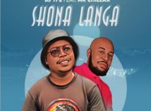 DJ TPZ - Shona Langa ft. Mr Chillax mp3 download free lyrics