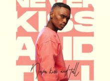 Ma Lemon – Never Kiss And Tell EP zip mp3 download free 2022 album zippyshare datafilehost itunes