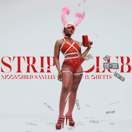 Moonchild Sanelly – Strip Club ft. Ghetts mp3 download free lyrics