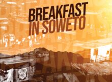 Prince Kaybee - Breakfast In Soweto ft. Ben September & Mandlin Beams mp3 download free lyrics