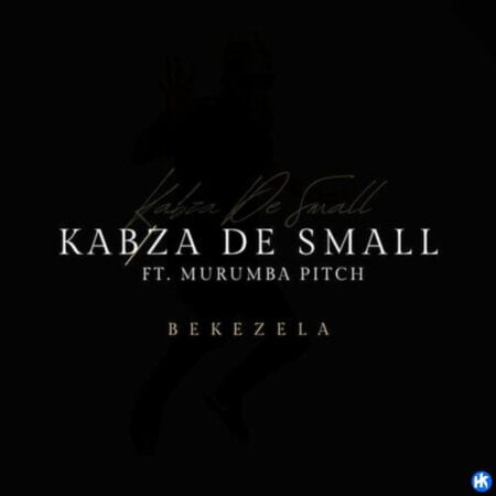 Kabza De Small – Bekezela ft. Murumba Pitch mp3 download free lyrics