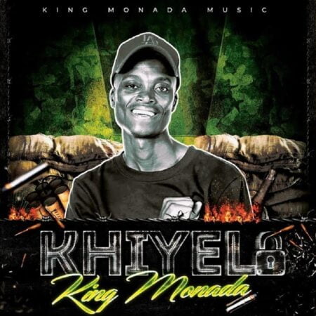 King Monada - Khiyela mp3 download free lyrics