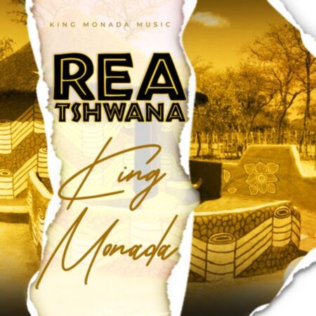 King Monada - Rea Tshwana mp3 download free lyrics