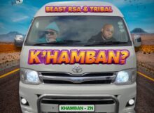 Beast RSA & Tribal - K'hamban? mp3 download free lyrics