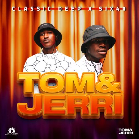 Classic Deep & six40 - Tom & Jerri Album zip mp3 download free 2022 zippyshare itunes datafilehost