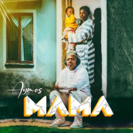 Aymos - Mama mp3 download free lyrics