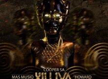 Cooper SA - Xiluva ft. Josiah De Disciple, Mas Musiq & Howard mp3 download free lyrics