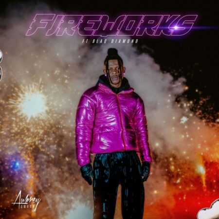 Aubrey Qwana - Fireworks ft. Blaq Diamond mp3 download free lyrics