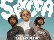 Blaqnick, MasterBlaq & Galectik – Seroba EP zip mp3 download free 2022 album full file zippyshare itunes datafilehost