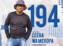 Ceega Wa Meropa 194 Mix (Only For Matured Ears) mp3 download free lyrics 2022 full