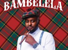 Deeper Phil - Bambelela EP zip mp3 download free 2022 album full file zippyshare itunes datafilehost