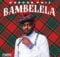 Deeper Phil - Bambelela EP zip mp3 download free 2022 album full file zippyshare itunes datafilehost