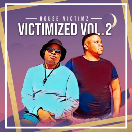 House Victimz – Victimized Vol 2 Album zip mp3 download free 2022 zippyshare itunes datafilehost