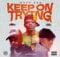 Ruff Kid – Keep On Trying Ft. Emtee & Lolli Native mp3 download free lyrics 2022 mp4 official music video