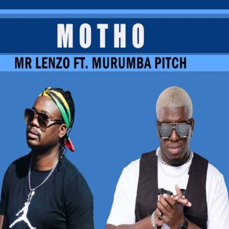 Mr Lenzo – Motho Ft. Murumba Pitch mp3 download free lyrics