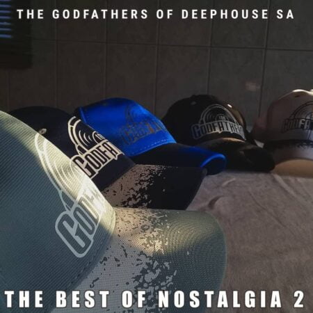 The Godfathers Of Deep House SA – The Best of Nostalgia 2 Album zip mp3 download free 2022 zippyshare itunes datafilehost