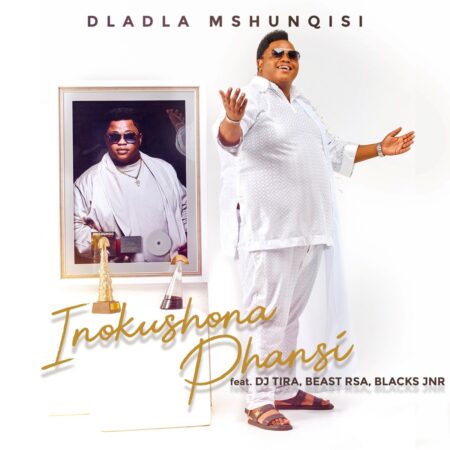 Dladla Mshunqisi – Inokushona Phansi ft. DJ Tira, Beast Rsa & Blacks JNR mp3 download free lyrics