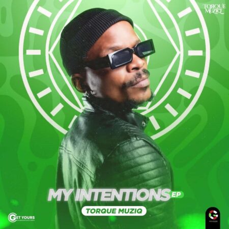 TorQue MuziQ – My Intentions ft. Cincity, Aymos & Tee Jay mp3 download free lyrics