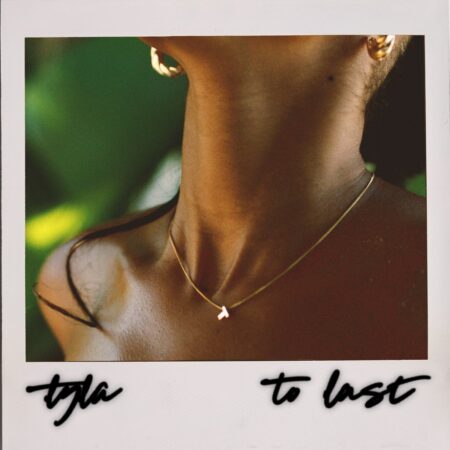 Tyla – To Last mp3 download free lyrics