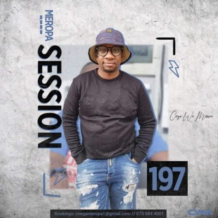 Ceega Wa Meropa 197 Mix (We Love Local House) mp3 download free 2022