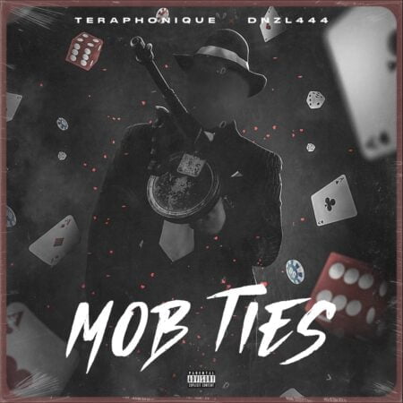 Teraphonique & DNZL444 – MOB TIES mp3 download free lyrics