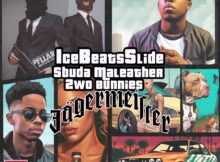 Ice Beats Slide & Sbuda Maleather – Jagermeister ft. 2woBunnies mp3 download free lyrics