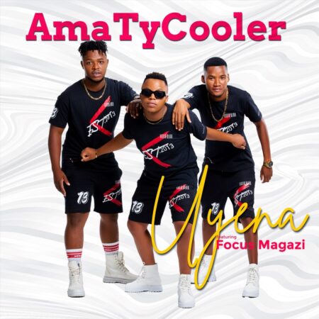 AmaTycooler – Uyena ft. Focus Magazi mp3 download free lyrics