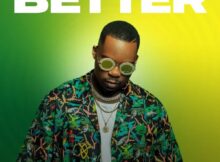 George Lesley – Better ft. Kabomo mp3 download free lyrics