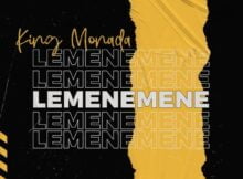 King Monada - Lemenemene mp3 download free lyrics official original mix