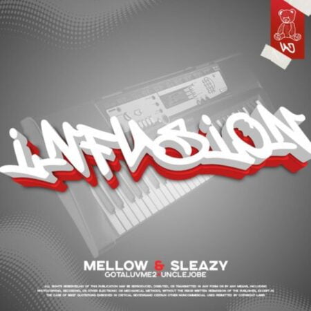 Uncle Jobe, Gelesto, Mellow & Sleazy – Infusion ft. Gotaluvme2 mp3 download free lyrics