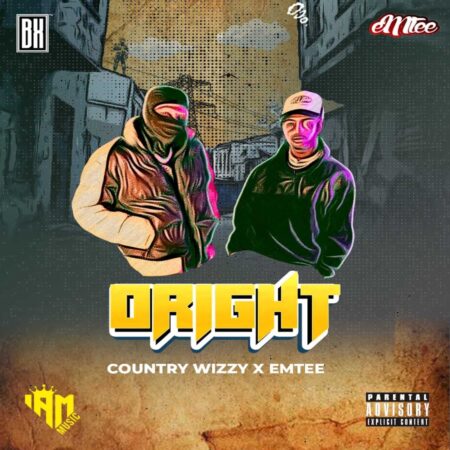 Country Wizzy – ORIGHT ft. Emtee mp3 download free lyrics