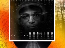 Dr Thulz – In The Morning ft. Sam Deep, Kozzy & Tizzy mp3 download free lyrics