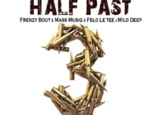 King Ya Straata – Half Past 3 ft. Mas Musiq, Felo Le Tee & Milo Deep mp3 download free lyrics