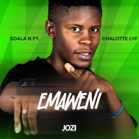 Sdala B – Emaweni ft. Charlotte Lyf mp3 download free lyrics