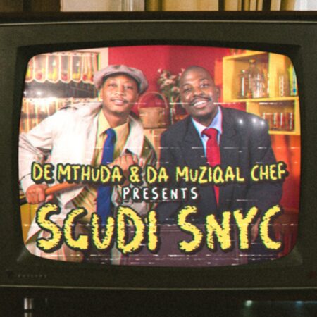 De Mthuda & Da Muziqal Chef - Sgudi Snyc EP zip mp3 download free 2023 full album file zippyshare itunes datafilehost sendspace